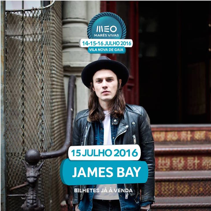 James Bay - Meo Marés Vivas 2016