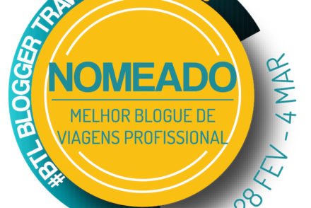 Nomeado Melhor Blogue de Viagens Profissional - BTL 2018