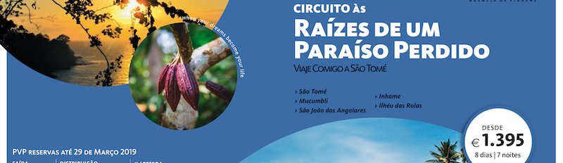 Viaje Comigo para a S. Tomé e Príncipe - de 28 setembro a 5 de outubro (viagem com leitores)