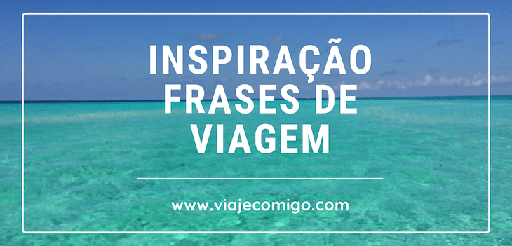 Frases de Viagem © Viaje Comigo