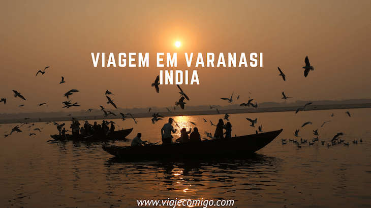 Viagem por Varanasi - India © Viaje Comigo
