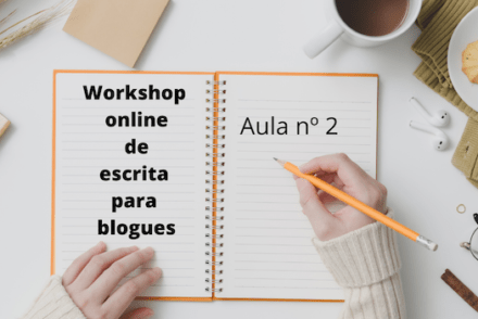 Workshop online de escrita para blogs-Aula 2 © Viaje Comigo