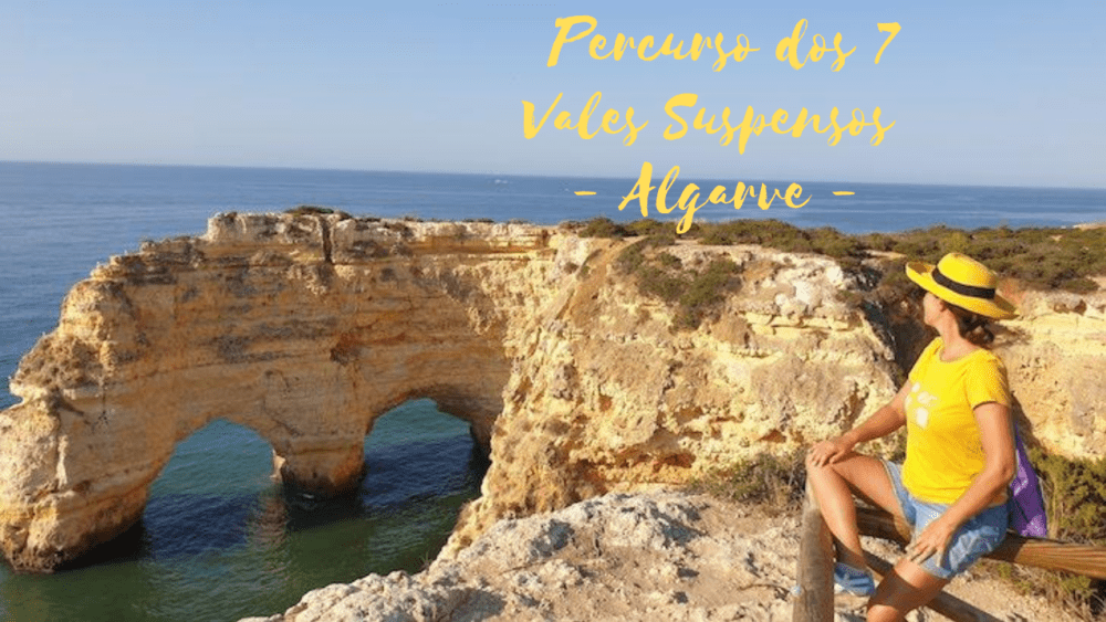 Percurso dos 7 Vales Suspensos - Algarve © Viaje Comigo