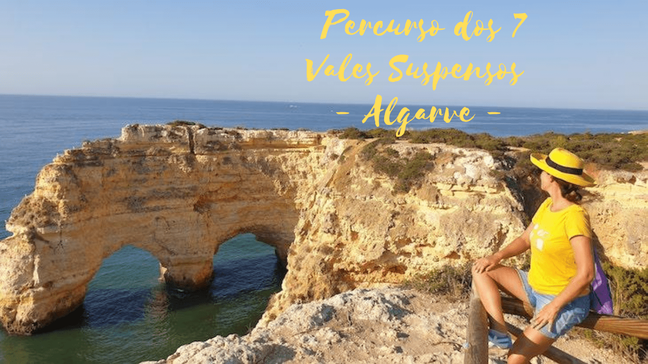 Percurso dos 7 Vales Suspensos - Algarve © Viaje Comigo