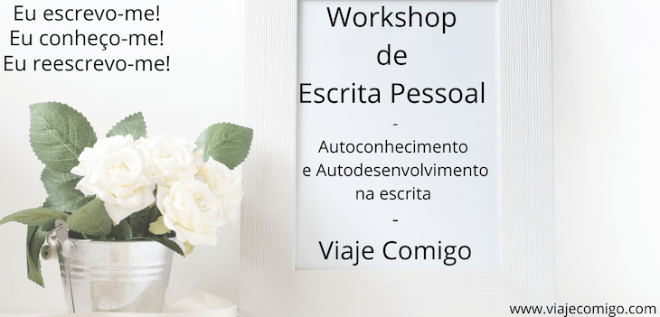 Workshop Escrita Pessoal - Viaje Comigo©