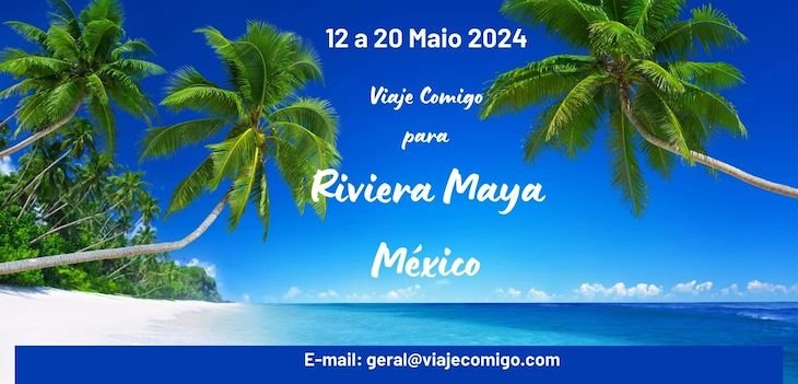 Riviera Maya - Mexico - Maio 2024 © Viaje Comigo