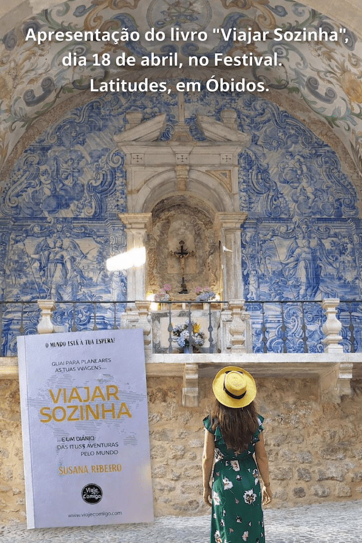 Livro “Viajar Sozinha” vai estar dia 18 de Abril no Festival Latitudes, em Óbidos